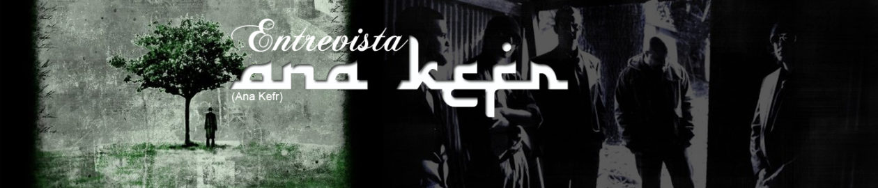 ENTREVISTA: Ana Kefr