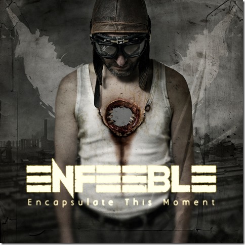 Enfeeble - Encapsulate This Moment - Artwork