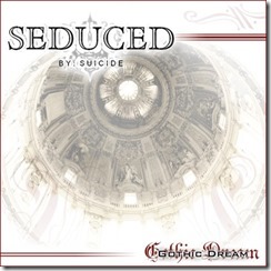 Seduced-by-Suicide-Gothic-Dream_thumb.jpg