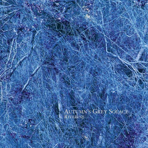 Autumn's Grey Solace ‎– Riverine