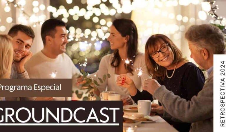 Groundcast Especial – Retrospectiva 2024